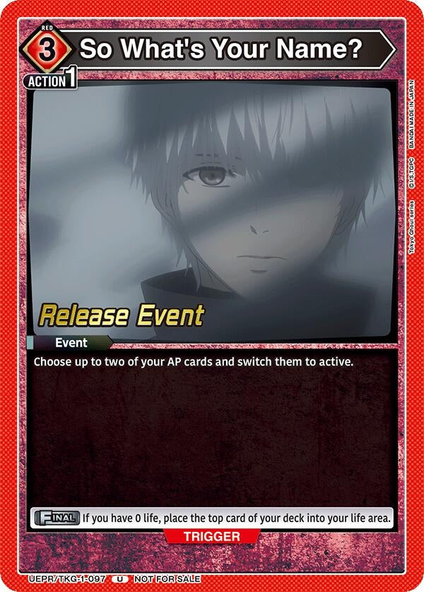 Image for So What's Your Name? (UEPR/TKG-1-097) (UE18BT: Tokyo Ghoul Release Event Cards) (UE18BT_RE) - Union Arena
