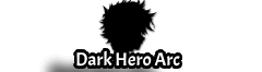 Dark Hero Arc