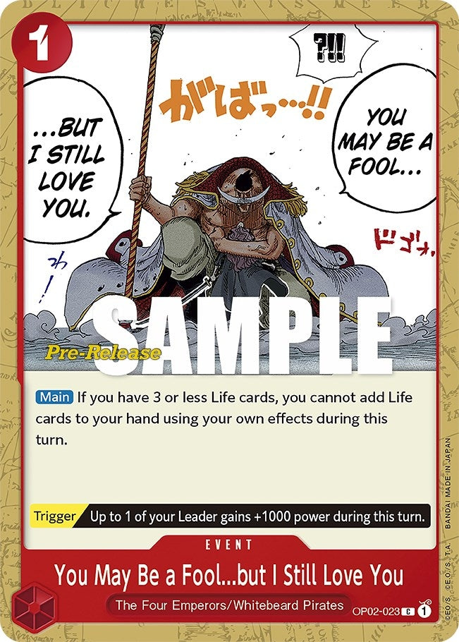 Image for You May Be a Fool...but I Still Love You (2023) (OP02 PRE)