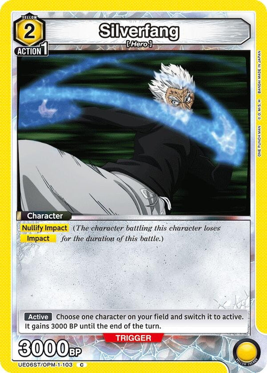 Silverfang (103) (UE06ST/OPM-1-103) [UE06ST: One Punch Man Starter Deck]