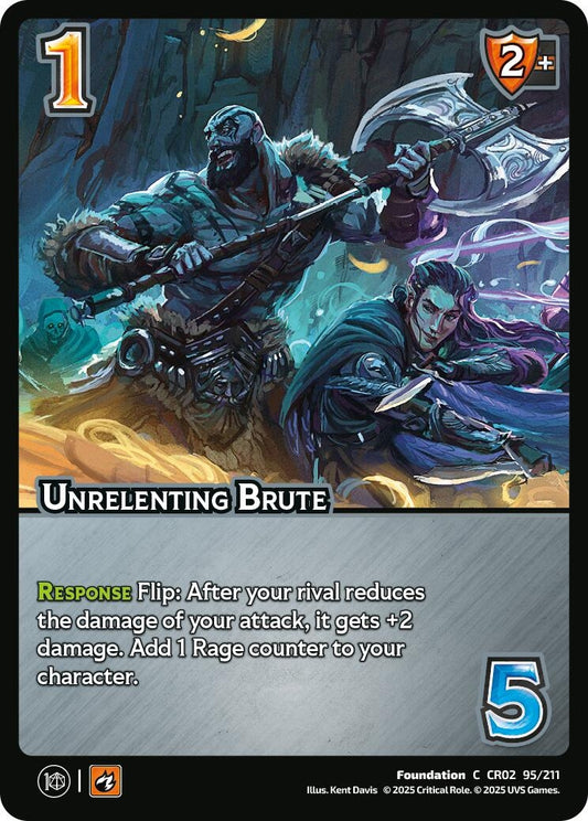 Image for Unrelenting Brute (95/211) [Critical Role: Heroes of Exandria]
