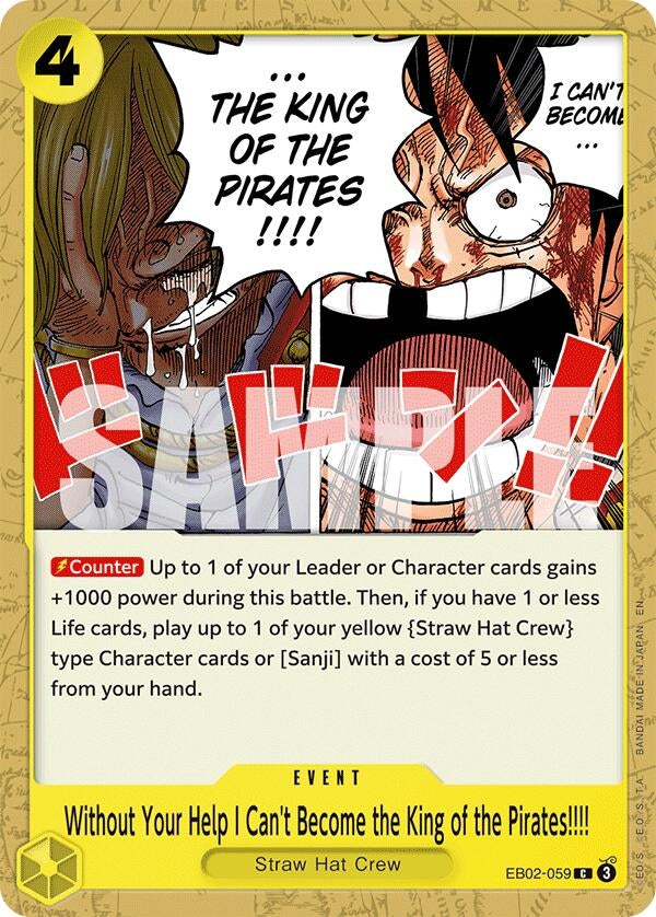 Image for Without Your Help I Can't Become the King of the Pirates!!!! (EB02-059) (EB-02) - One Piece Card Game