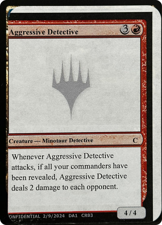 Aggressive Detective (Un-Known Event Playtest Cards)