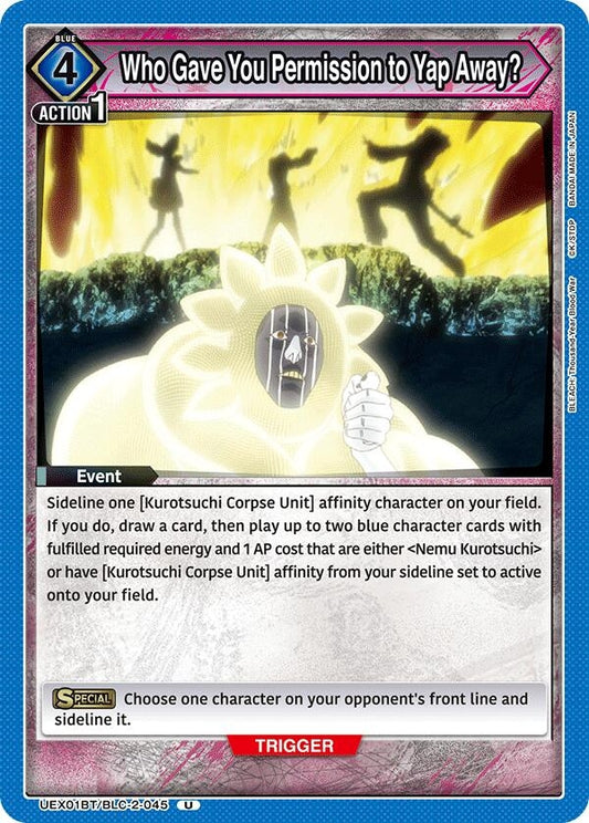 Who Gave You Permission to Yap Away? (UEX01BT/BLC-2-045) (UEX01BT)