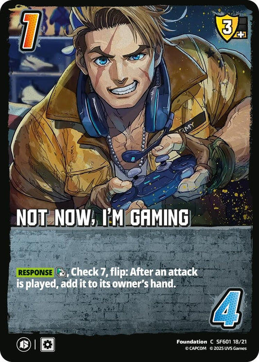 Image for Not Now, I'm Gaming (SF601 18/21) (Challenger Series: Street Fighter 6) - UniVersus
