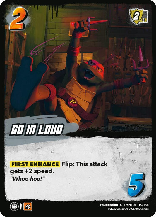 Image for Go In Loud (TMNT01 115/186) (Teenage Mutant Ninja Turtles) - UniVersus