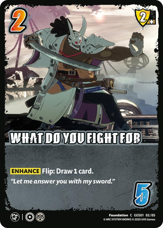 Image for WHAT DO YOU FIGHT FOR (GGS01 82/85) - UniVersus