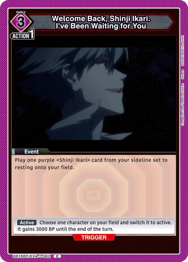 Image for Welcome Back, Shinji Ikari. I've Been Waiting for You (UE15BT/EVA-1-062) - Union Arena