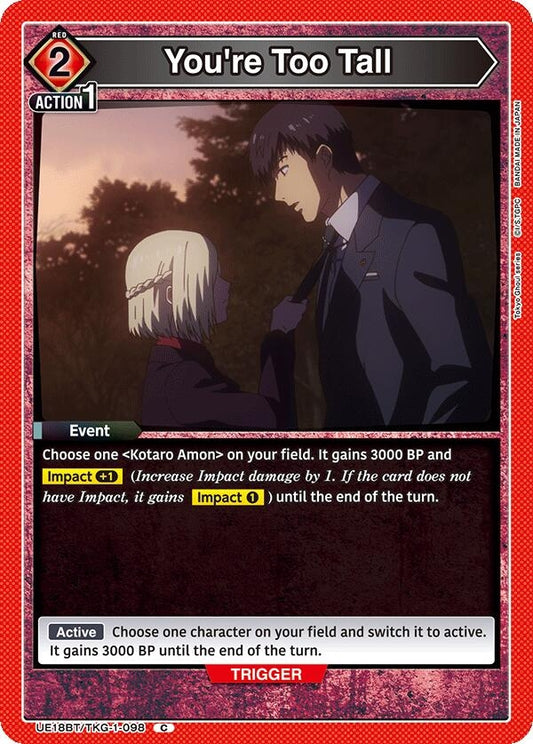 Image for You're Too Tall (UE18BT/TKG-1-098) (UE18BT: Tokyo Ghoul) - Union Arena