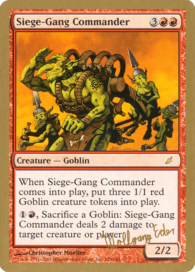 Siege-Gang Commander (Wolfgang Eder) [World Championship Decks 2003] | Red Riot Games CA