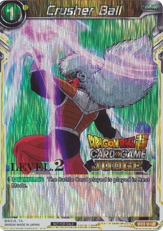 Crusher Ball (Level 2) (BT1-110) [Judge Promotion Cards] | Red Riot Games CA