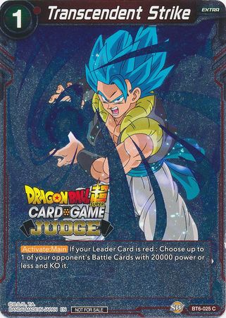 Transcendent Strike (BT6-025) [Judge Promotion Cards] | Red Riot Games CA