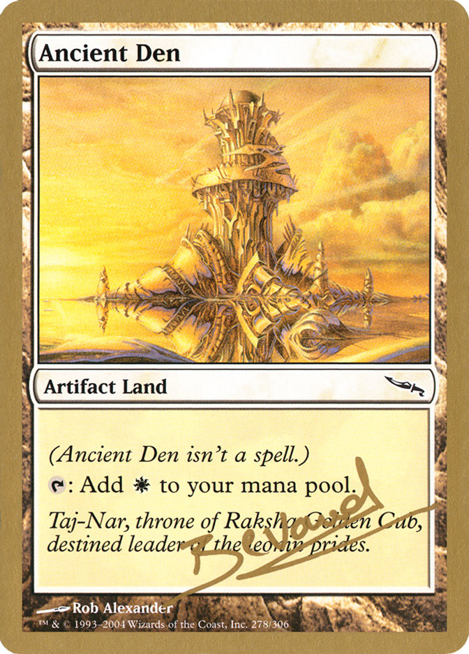Ancient Den (Manuel Bevand) [World Championship Decks 2004] | Red Riot Games CA