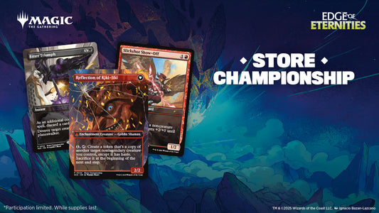 Edge of Eternities Store Championship Friday Sept. 12, 2025 7:00 PM