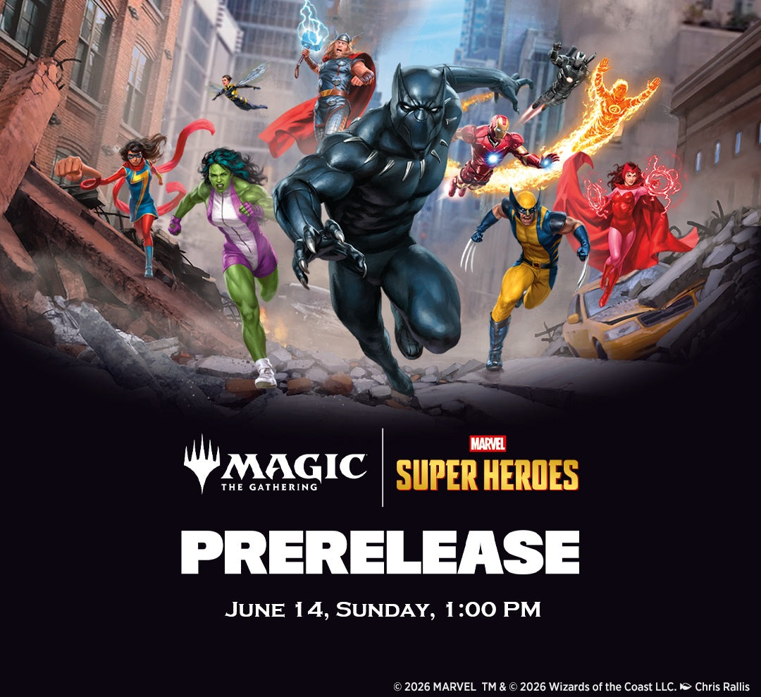 Marvel Super Heroes Pre-Release Sunday June 21st at 1:00 PM