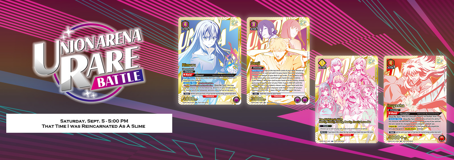 UNION ARENA RARE BATTLE Reincarnated as A Slime - Sat. Sep. 5, 2026 05:00 PM