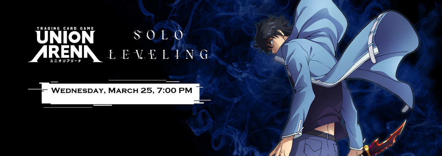 Solo-Leveling [UE17BT] Release Event - Wed. Mar 25, 7:00 PM
