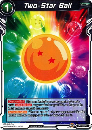 Two-Star Ball (P-084) [Promotion Cards] | Red Riot Games CA