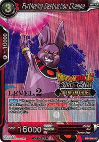 Furthering Destruction Champa (Level 2) (BT1-005) [Judge Promotion Cards] | Red Riot Games CA