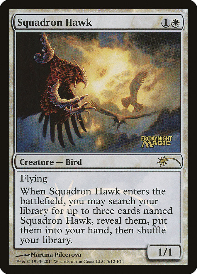 Squadron Hawk [Friday Night Magic 2011] | Red Riot Games CA