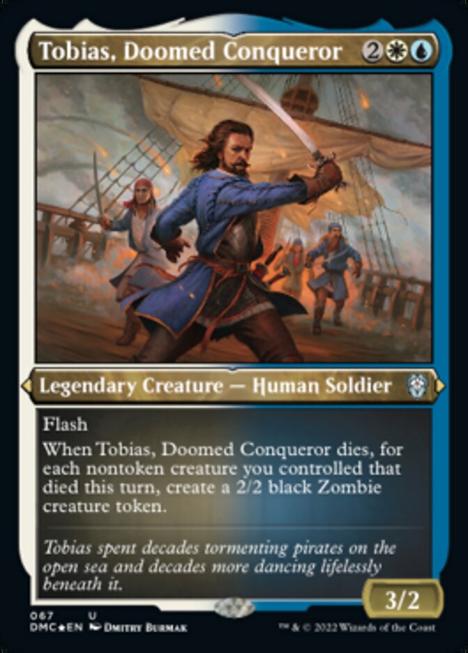 Tobias, Doomed Conqueror (Foil Etched) [Dominaria United Commander] | Red Riot Games CA