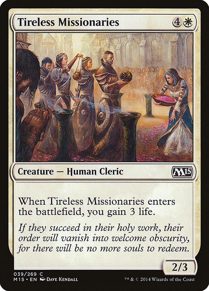 Tireless Missionaries [Magic 2015] | Red Riot Games CA