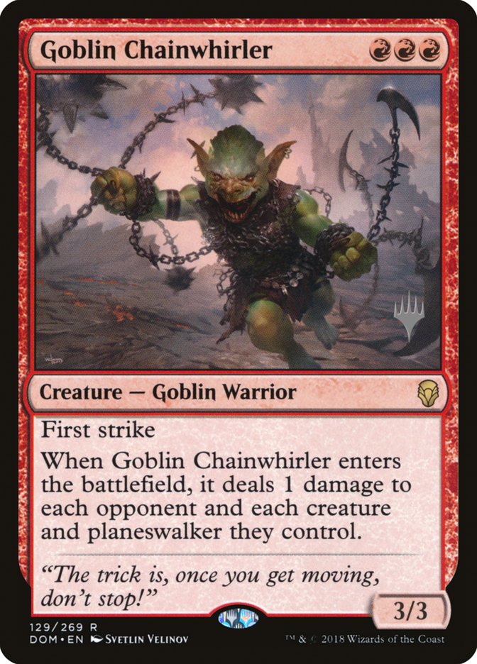 Goblin Chainwhirler (Promo Pack) [Dominaria Promos] | Red Riot Games CA