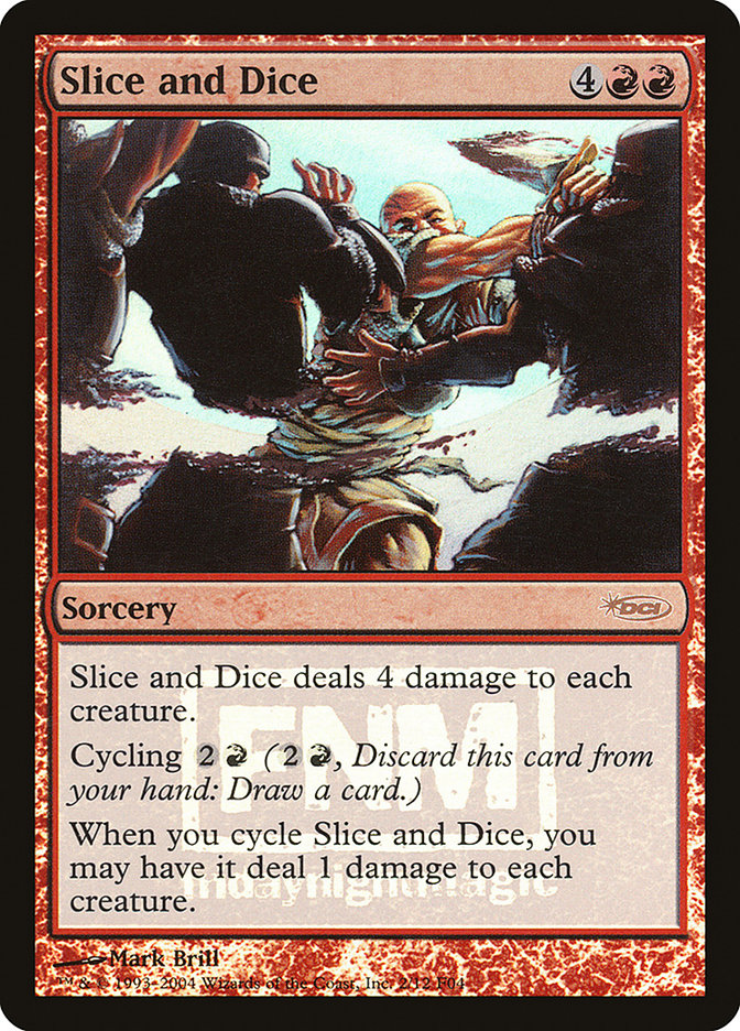 Slice and Dice [Friday Night Magic 2004] | Red Riot Games CA