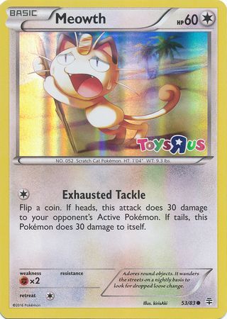 Meowth (53/83) (Toys R Us Promo) [XY: Generations] | Red Riot Games CA
