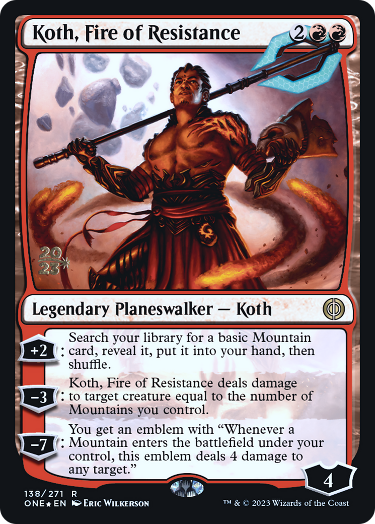 Koth, Fire of Resistance [Phyrexia: All Will Be One Prerelease Promos] | Red Riot Games CA