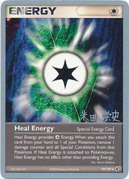 Heal Energy (94/107) (Dark Tyranitar Deck - Takashi Yoneda) [World Championships 2005] | Red Riot Games CA