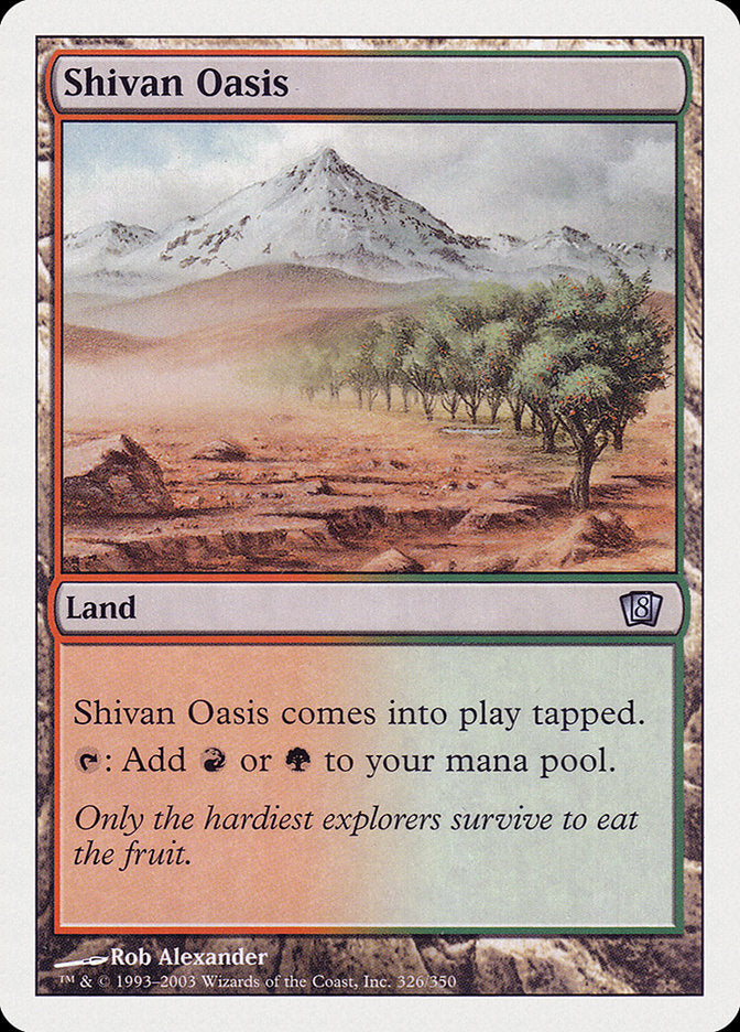 Shivan Oasis [Eighth Edition] | Red Riot Games CA