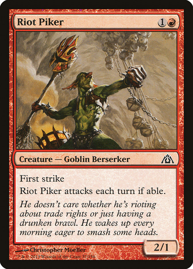 Riot Piker [Dragon's Maze] | Red Riot Games CA