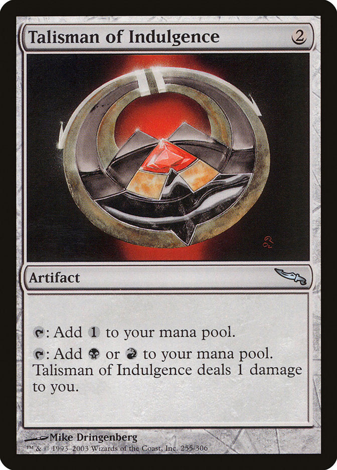 Talisman of Indulgence [Mirrodin] | Red Riot Games CA