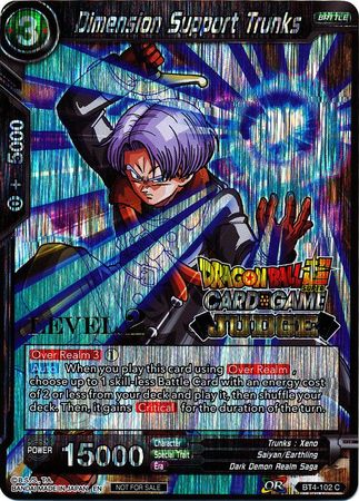 Dimension Support Trunks (Level 2) (BT4-102) [Judge Promotion Cards] | Red Riot Games CA