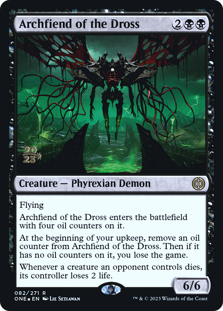 Archfiend of the Dross [Phyrexia: All Will Be One Prerelease Promos] | Red Riot Games CA