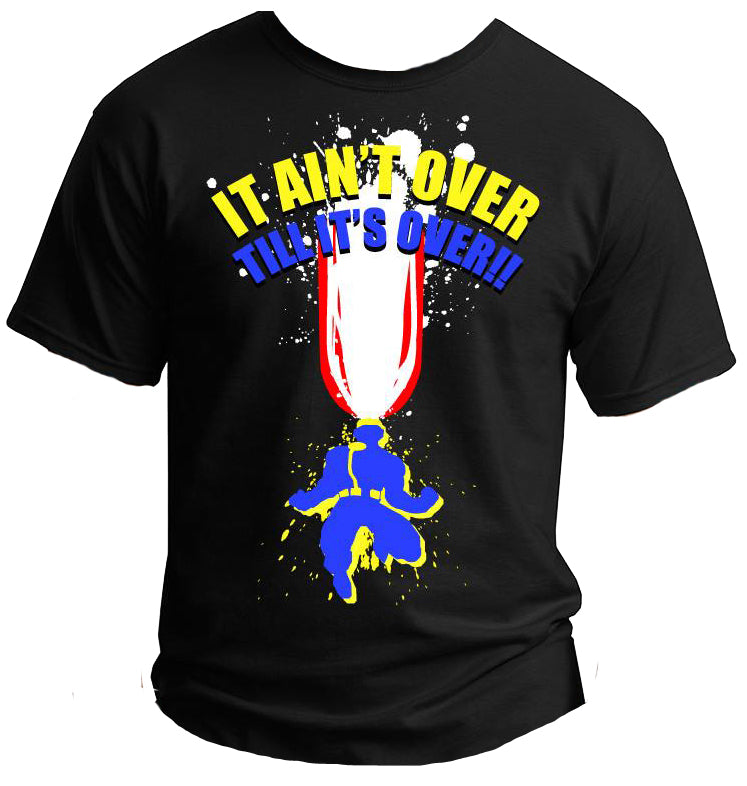 It Ain't Over til It's Over Cyclops T-Shirt | Red Riot Games CA