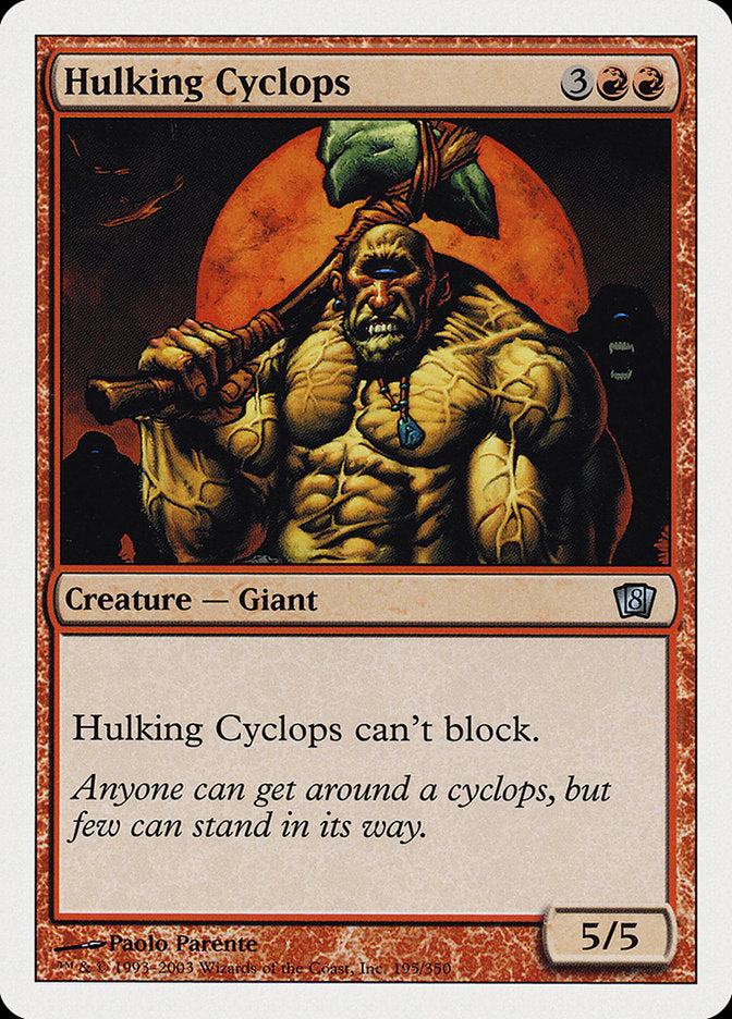 Hulking Cyclops [Eighth Edition] | Red Riot Games CA
