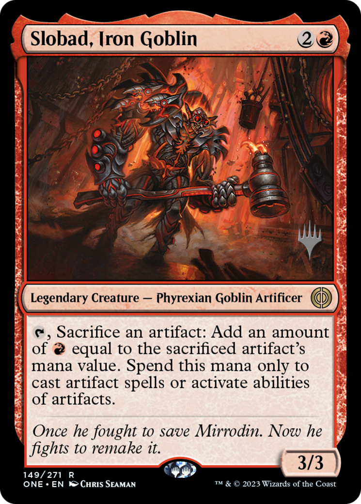 Slobad, Iron Goblin (Promo Pack) [Phyrexia: All Will Be One Promos] | Red Riot Games CA