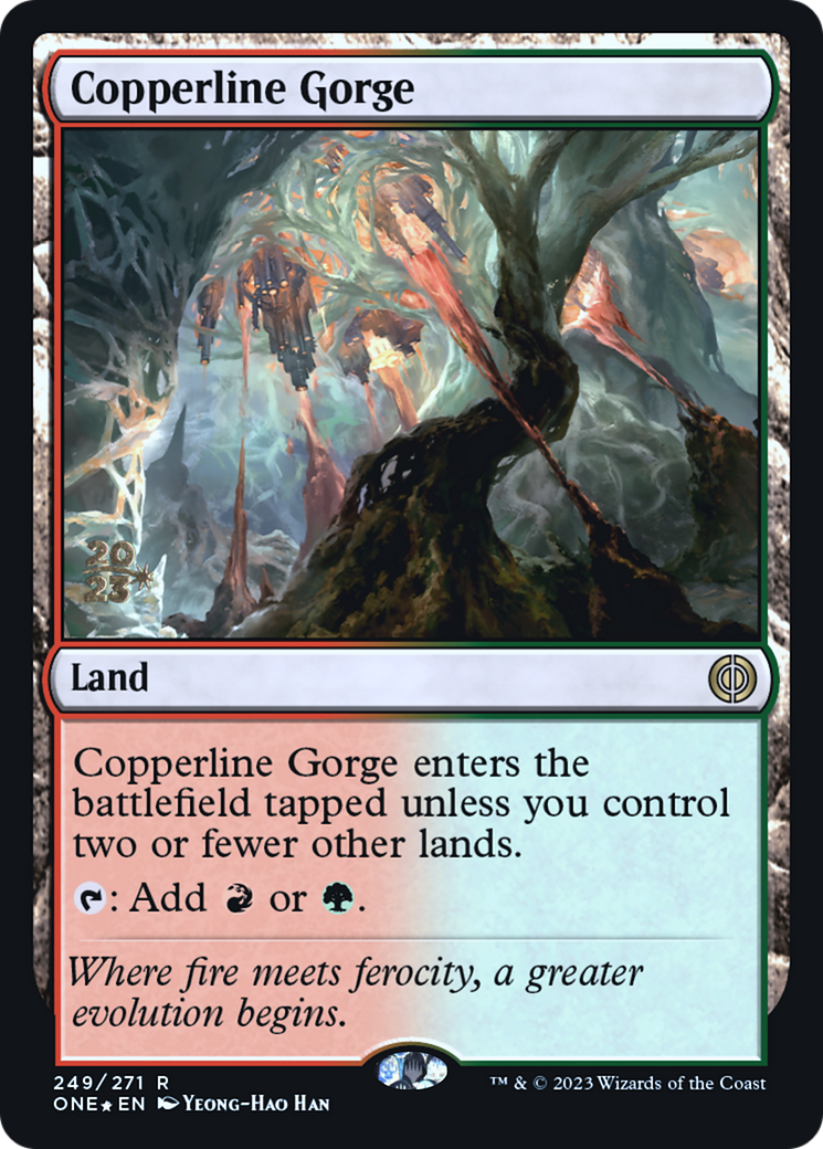 Copperline Gorge [Phyrexia: All Will Be One Prerelease Promos] | Red Riot Games CA